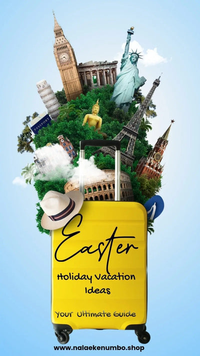 Easter Holiday Vacation Ideas: Your Ultimate Guide to a Memorable Getaway